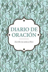 Diario de Oracion - Escribe Tu Carta a Dios