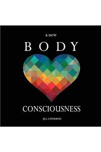 New Body Consciousness