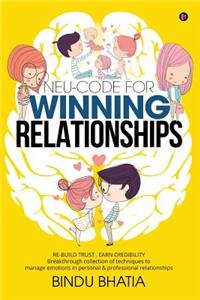 Neu-Code for Winning Relationships