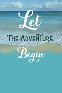 Let the adventure begin