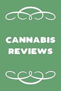 Cannabis Reviews