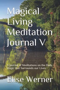 Magical Living Meditation Journal V