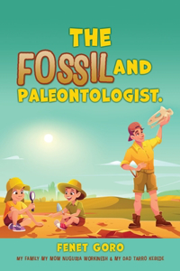 Fossil and Paleontologist.