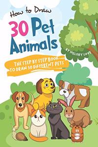 How to Draw 30 Pet Animals