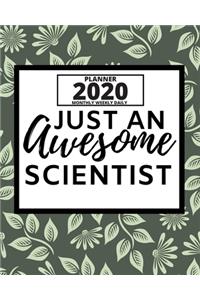 Just An Awesome Scientist