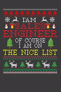 I Am Sales Engineer Of Course I am On The Nice List