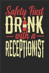 Safety First Drink With A Receptionist