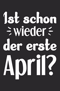 Ist Schon Wieder Der Erste April?