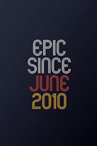 Epic Since June 2010