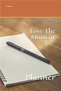 Love The Moment