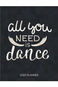 All You Need Is Dance 2020 Planner