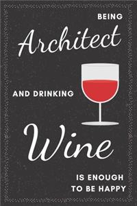 Architect & Drinking Wine Notebook
