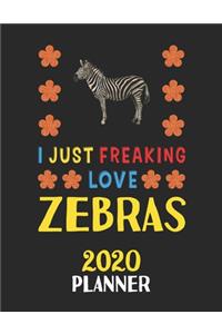 I Just Freaking Love Zebras 2020 Planner