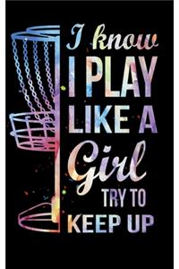 Cormaidesign I Know I Play Like A Girl Try To Keep Up