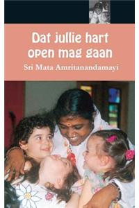 Dat jullie hart open mag gaan