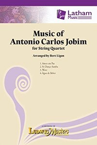 Music of Antonio Carlos Jobim for String Quartet