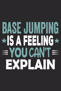 Base Jumping Is A Feeling You Can't Explain