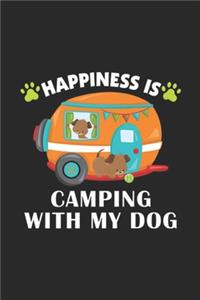 happiness is camping with my dog