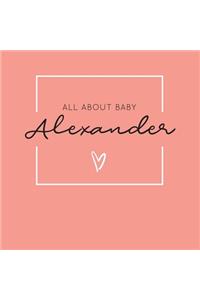 All About Baby Alexander