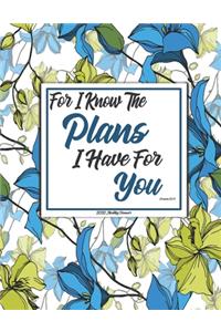 For I Know The Plans I Have For You Jeremiah 29