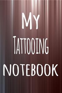 My Tattooing Notebook