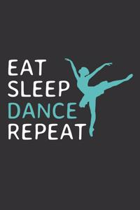 Eat Sleep Dance Repeat