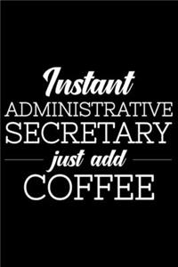 Instant Administrative Secretary Just Add Coffee