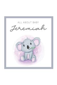 All About Baby Jeremiah