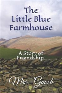 The Little Blue Farmhouse