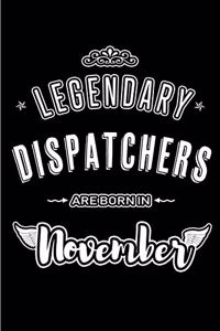 Legendary Dispatchers are born in November