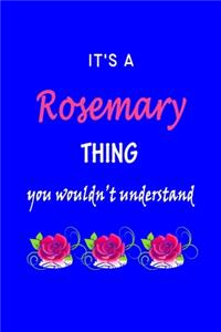 It's A Rosemary Thing You Wouldn't Understand