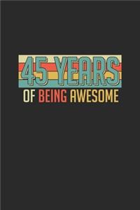 45 Years Of Being Awesome: Graph Paper Journal (6" X 9" - 120 Pages/ 5 Squares per inch) - Awesome Birthday Gift Idea for Boys and Girls