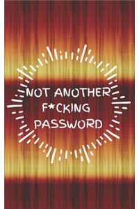 Not Another F*cking Password