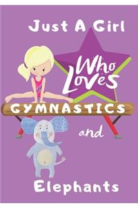 Just a Girl Who Loves Gymnastics and Elephants