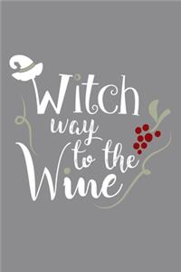 Witch Way To The Wine