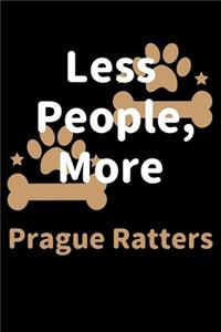 Less People, More Prague Ratters