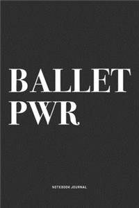 Ballet PWR