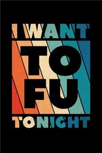 I Want Tofu Tonight