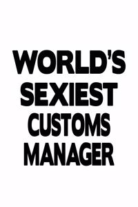 World's Sexiest Customs Manager
