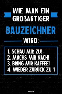 Wie man ein großartiger Bauzeichner wird