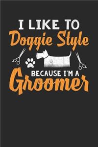 i like to doggie style because i am a groomer