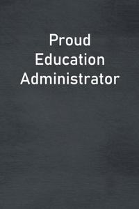 Proud Education Administrator