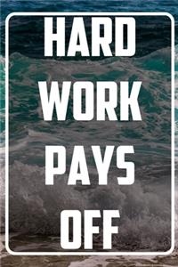 Hard work pays off