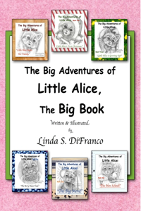 The Big Adventures of Little Alice, The Big Book