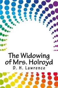 Widowing of Mrs. Holroyd