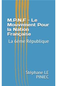 M.P.N.F - Le Mouvement Pour La Nation Fran