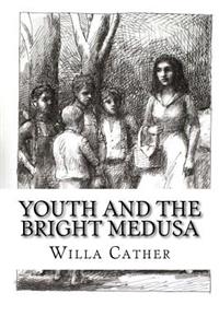 Youth and the Bright Medusa