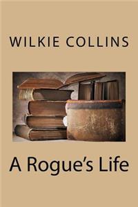A Rogue's Life