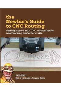 Newbie's Guide to CNC Routing