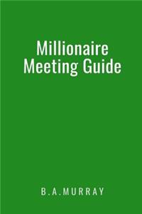 Millionaire Meeting Guide